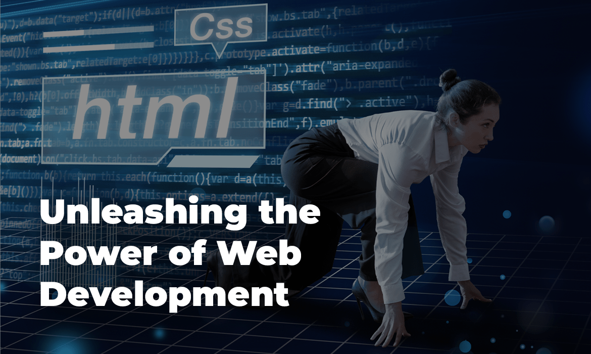 Unleashing the Power of Web Development: Benefits for Businesses